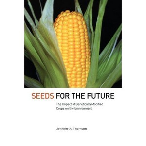 Seeds for the Future - by  Jennifer Thompson (Paperback) - 1 of 1