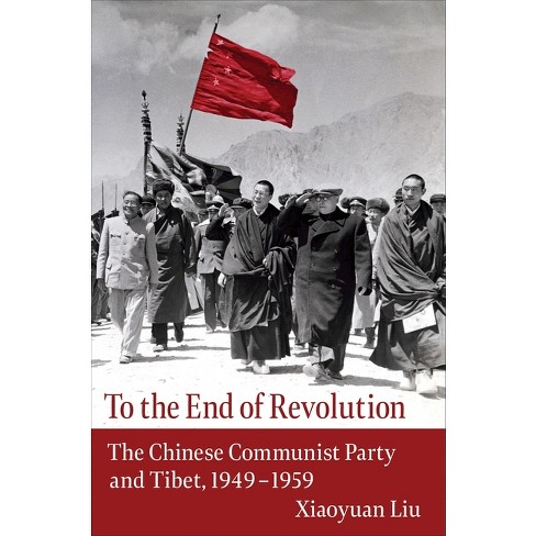 To the End of Revolution - by Xiaoyuan Liu (Paperback)