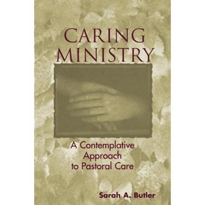 Caring Ministry - by  Sarah A Butler (Paperback) - 1 of 1
