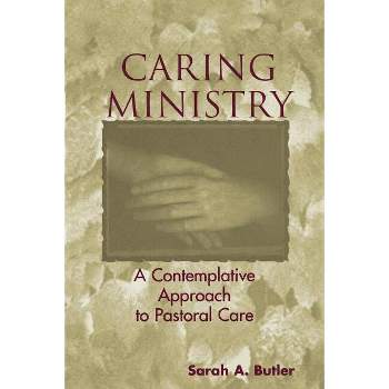 Caring Ministry - by Sarah A Butler