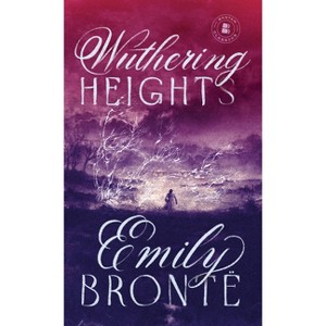 Wuthering Heights - by  Emily Brontë (Paperback) - 1 of 1