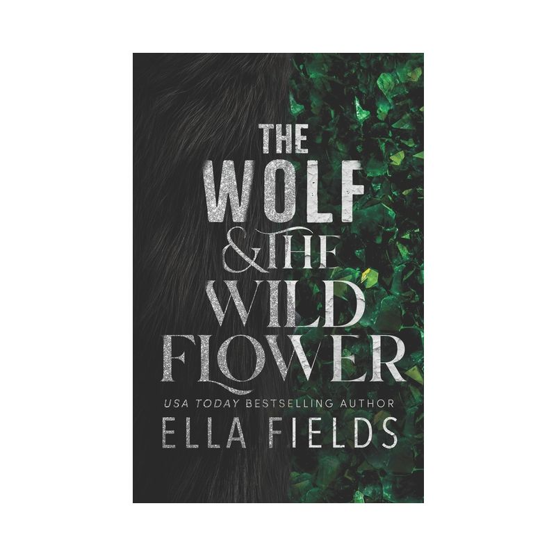 The Wolf and the Wildflower - (Fated Fae) by  Ella Fields (Paperback), 1 of 2