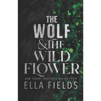 The Wolf and the Wildflower - (Fated Fae) by  Ella Fields (Paperback)