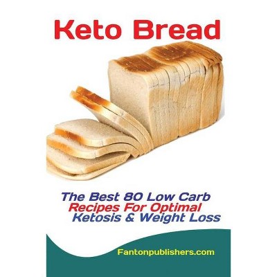 Keto Bread - by  Publishers Fanton (Paperback)