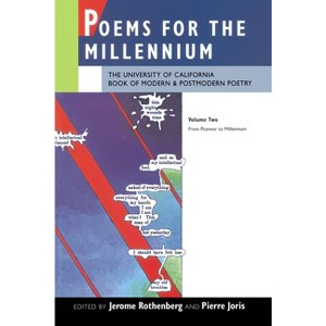 Poems for the Millennium, Volume Two - (Poets for the Millennium (Paperback)) by  Jerome Rothenberg & Pierre Joris (Paperback) - 1 of 1