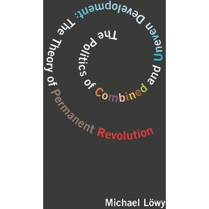 Politics of Combined and Uneven Development - by  Michael Löwy (Paperback) - 1 of 1