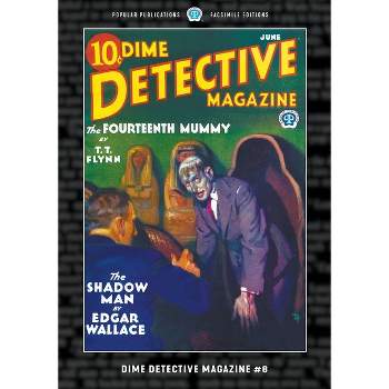 Dime Detective Magazine #8 - by  Frederick Nebel & Edgar Wallace & Fred Macisaac (Paperback)