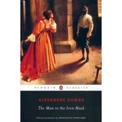 The Man in the Iron Mask - (Penguin Classics) by  Alexandre Dumas (Paperback)