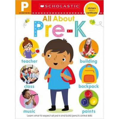  All about Pre-K Workbook: Scholastic Early Learners (Workbook) - (Paperback) - by Scholastic & Scholastic Early Learners 