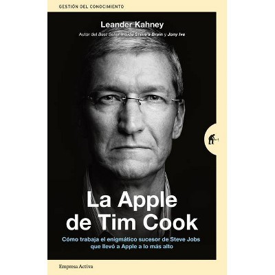 Apple de Tim Cook, La - by  Leander Kahney (Paperback)