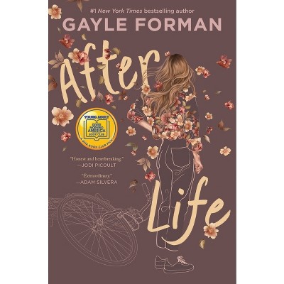 After Life - by  Gayle Forman (Hardcover)