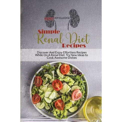 Simple Renal Diet Recipes By Joy Elledge Paperback Target