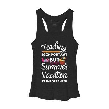 Women's Design By Humans Summer Vacation Is Importanter By simonani Racerback Tank Top