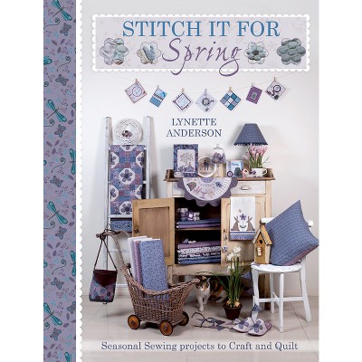 Stitch It for Spring - by  Lynette Anderson (Paperback)