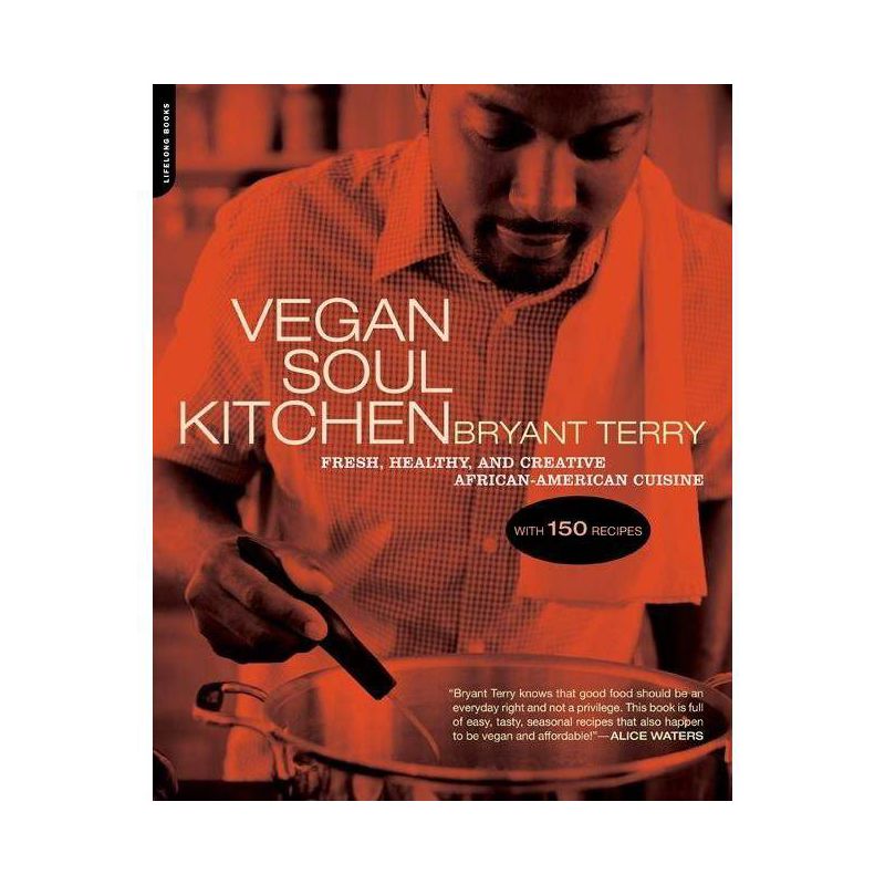 Vegan Soul Kitchen - by  Bryant Terry (Paperback), 1 of 2