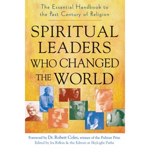 Spiritual Leaders Who Changed the World - by  Ira Rifkin (Paperback) - 1 of 1