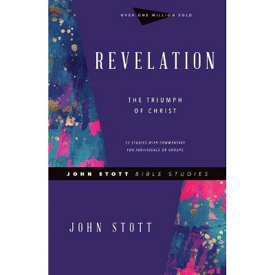 Revelation - (John Stott Bible Studies) by  John Stott (Paperback)