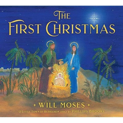 The First Christmas - by  Phillips Brooks & Lewis H Redner (Hardcover)