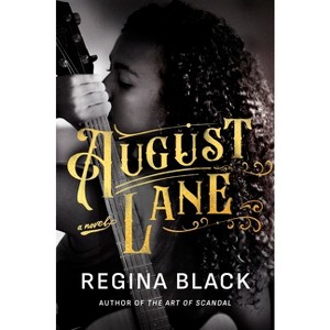 August Lane - by  Regina Black (Hardcover) - 1 of 1