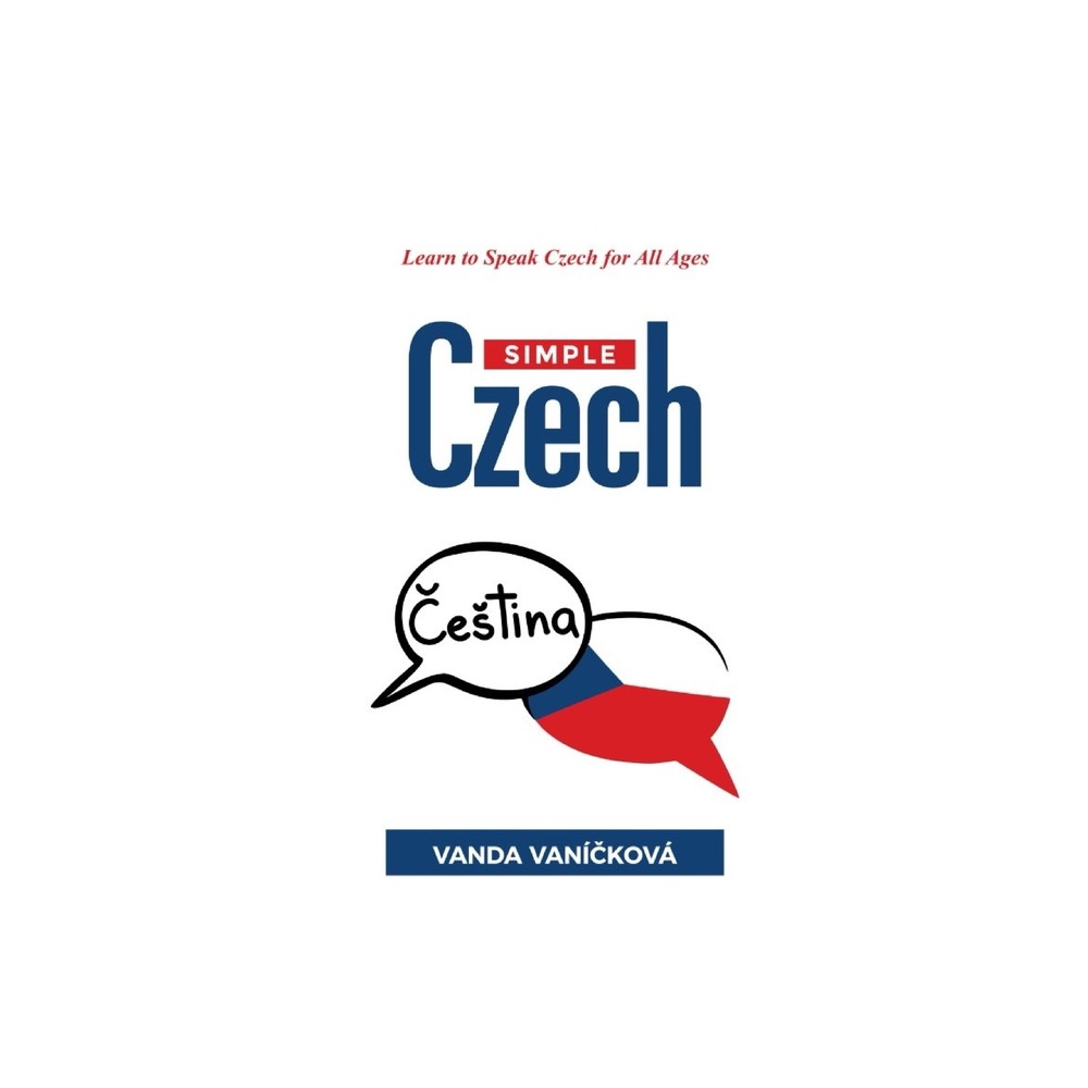 Simple Czech - (The Simple Czech) by Vanda Van & kov (Paperback)