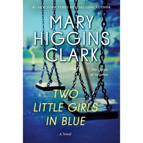 Two Little Girls in Blue - by  Mary Higgins Clark (Paperback) - image 1 of 1