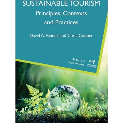 Sustainable Tourism - (Aspects of Tourism Texts) by  David A Fennell & Chris Cooper (Paperback)