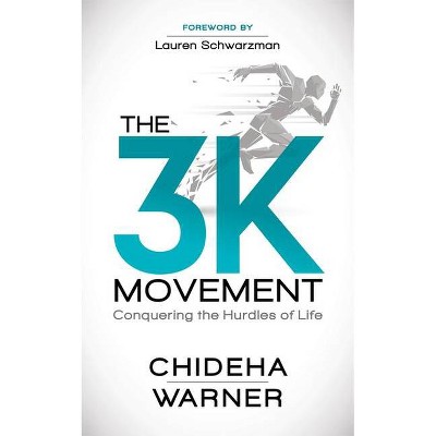 The 3k Movement - by  Chideha Warner (Paperback)