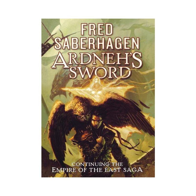 Ardneh's Sword - by  Fred Saberhagen (Paperback), 1 of 2