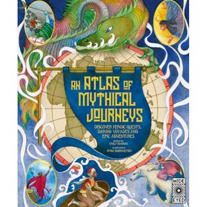 Atlas of Mythical Journeys - (Lost Atlases) (Hardcover) - 1 of 1