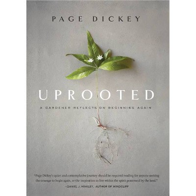 Uprooted - by  Page Dickey (Hardcover)