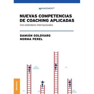 Nuevas Competencias De Coaching Aplicadas - by  Damián Goldvarg & Norma Perel (Paperback) - 1 of 1