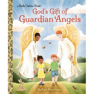 God's Gift of Guardian Angels - (Little Golden Book) by  Katie Wray Schon (Hardcover) - 1 of 1