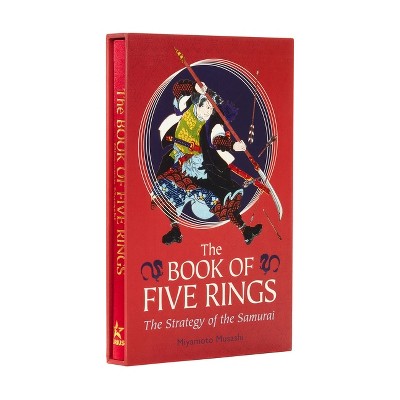 The Book of Five Rings - (Arcturus Silkbound Classics) by  Miyamoto Musashi (Hardcover)