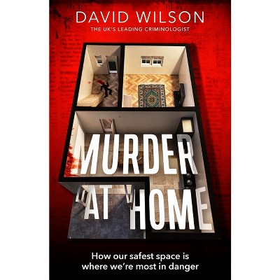 Murder at Home - by  David Wilson (Hardcover)