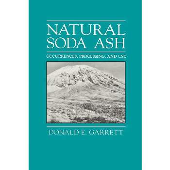 Natural Soda Ash - by  D E Garrett (Hardcover)