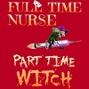 Men's Design By Humans Halloween Costume Full Time Nurse Part-Time Witch By TeeShirtMadness T-Shirt - 2 of 4