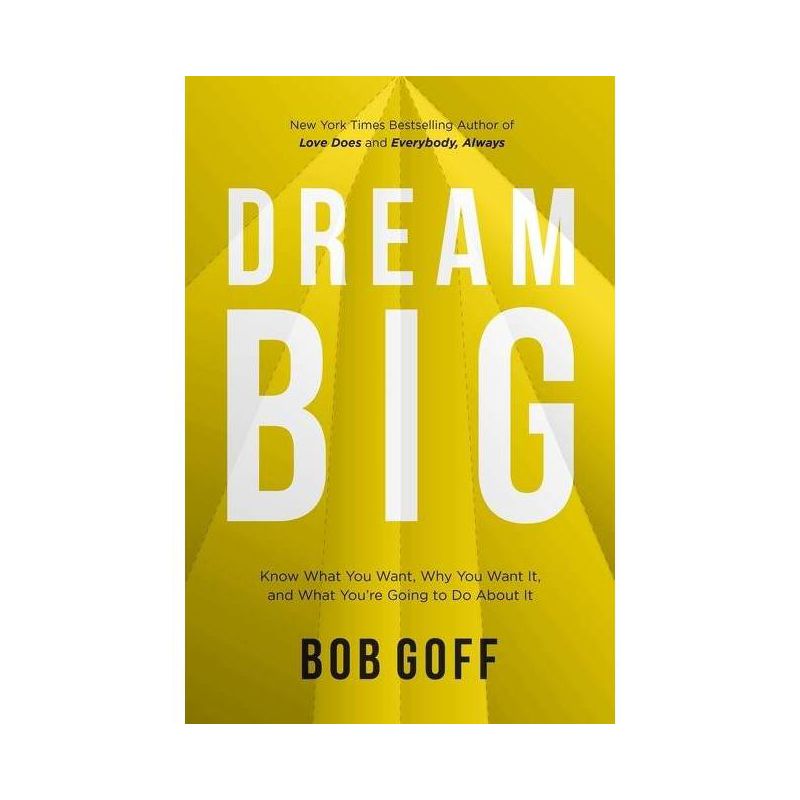 Dream Big - by Bob Goff (Hardcover), 1 of 2