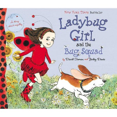 Ladybug Girl and the Bug Squad - by  Jacky Davis (Hardcover)