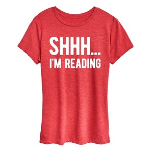 Women's - Instant Message - Shhh I'm Reading Short Sleeve Graphic T-Shirt - 1 of 4