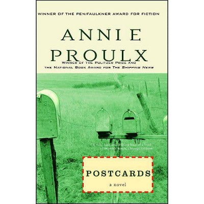 Postcards - by  Annie Proulx (Paperback)