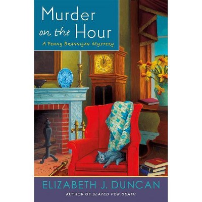 Murder on the Hour - (Penny Brannigan Mystery) by  Elizabeth J Duncan (Hardcover)