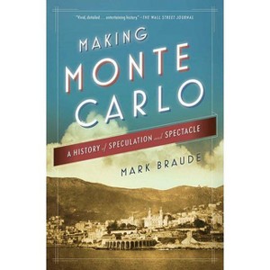 Making Monte Carlo - by  Mark Braude (Paperback) - 1 of 1