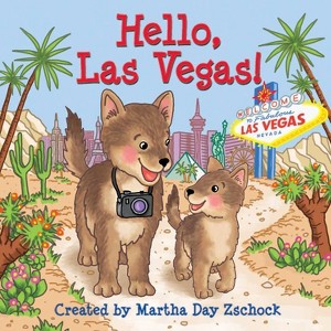 Hello, Las Vegas! - by Martha Day Zschock (Board Book) - 1 of 1