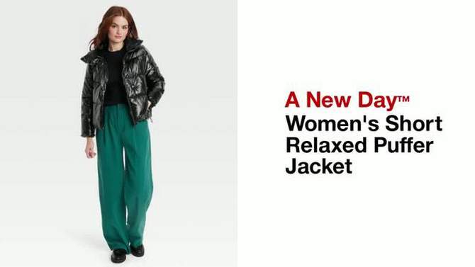 Women's Short Relaxed Puffer Jacket - A New Day™, 2 of 11, play video