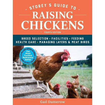  Storey's Guide to Raising Chickens, 4th Edition - by  Gail Damerow (Hardcover) 