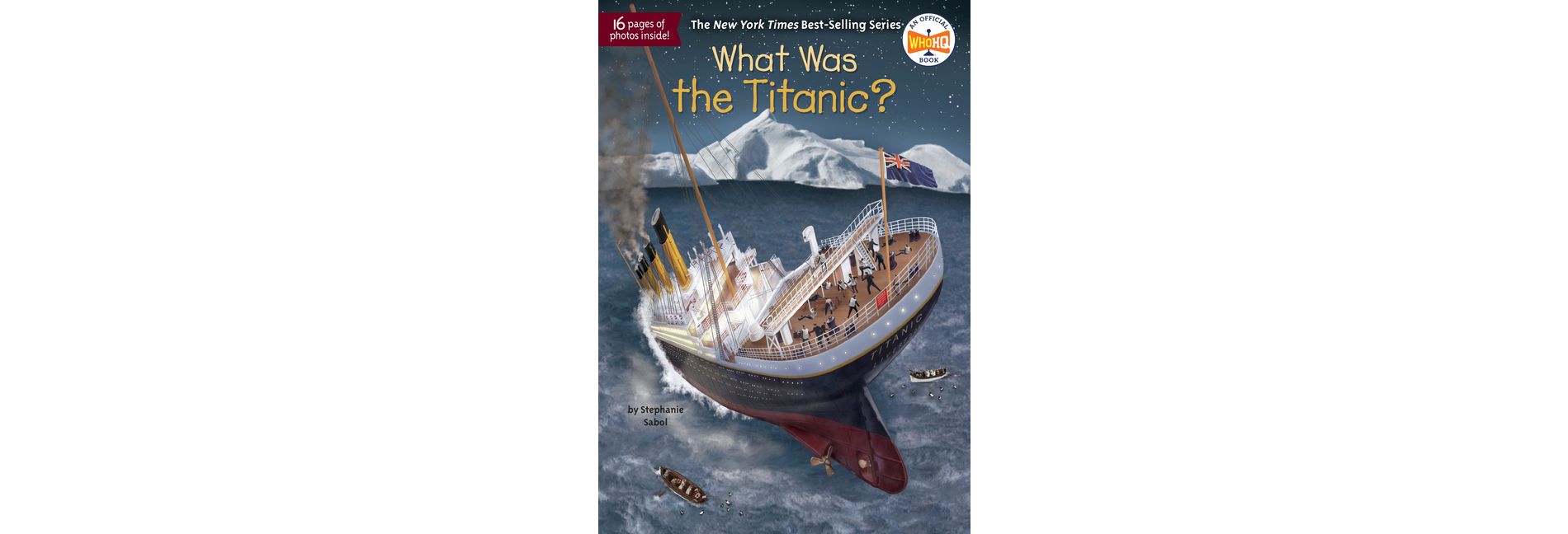 What Was the Titanic? -  (What Was...?) by Stephanie Sabol (Paperback)