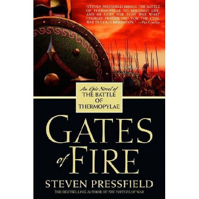 Gates of Fire - by  Steven Pressfield (Paperback)