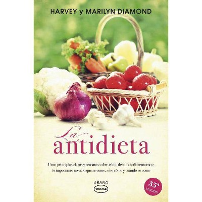 Antidieta, La -V4* - by  Harvey Diamond & Marilyn Diamond (Paperback)