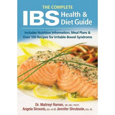  The Complete Ibs Health and Diet Guide - by  Maitreyi Raman & Angela Sirounis & Jennifer Shrubsole (Paperback) 