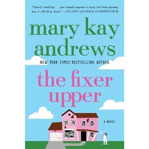 The Fixer Upper (Reprint) (Paperback) by Mary Kay Andrews - 1 of 1